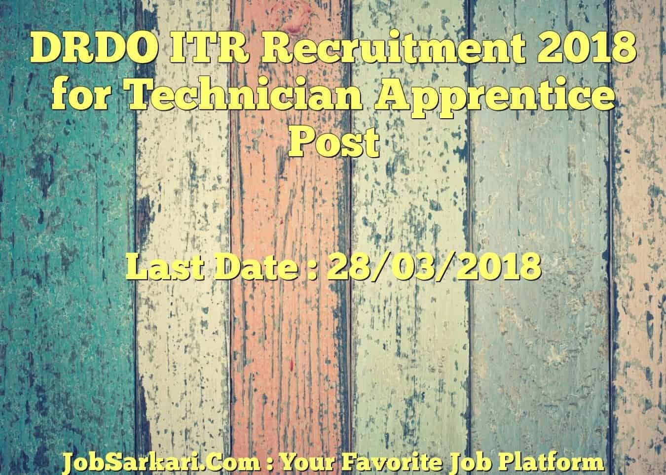 DRDO ITR Recruitment 2018 for Technician Apprentice Post