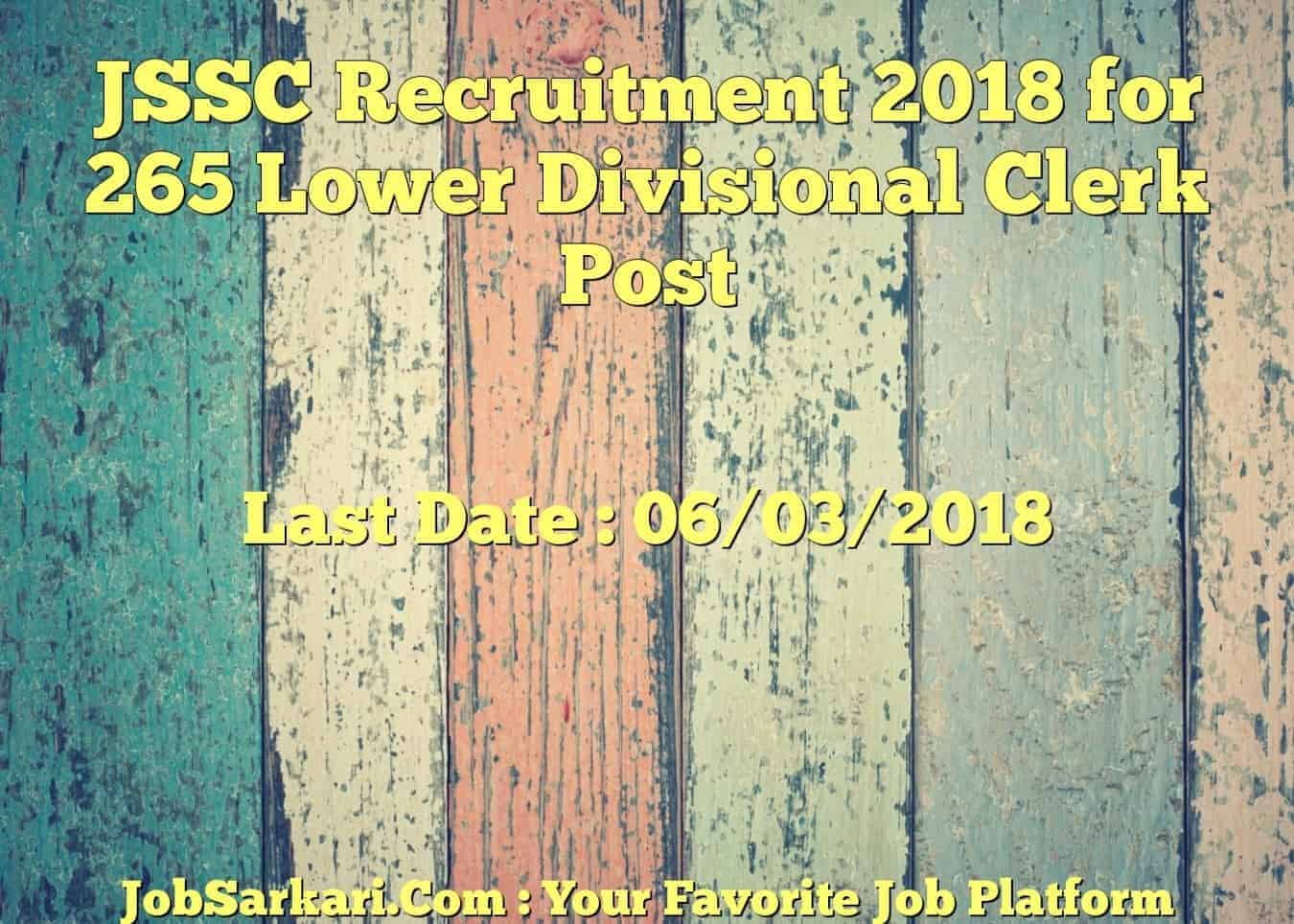 JSSC Recruitment 2018 for 265 Lower Divisional Clerk Post