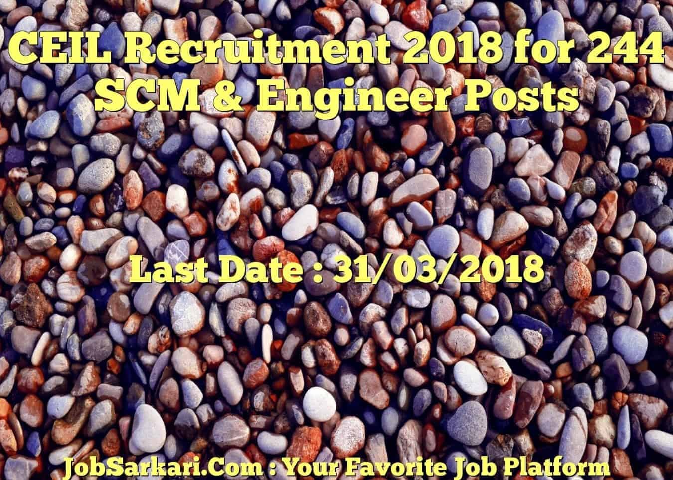 CEIL Recruitment 2018 for 244 SCM and Engineer Posts