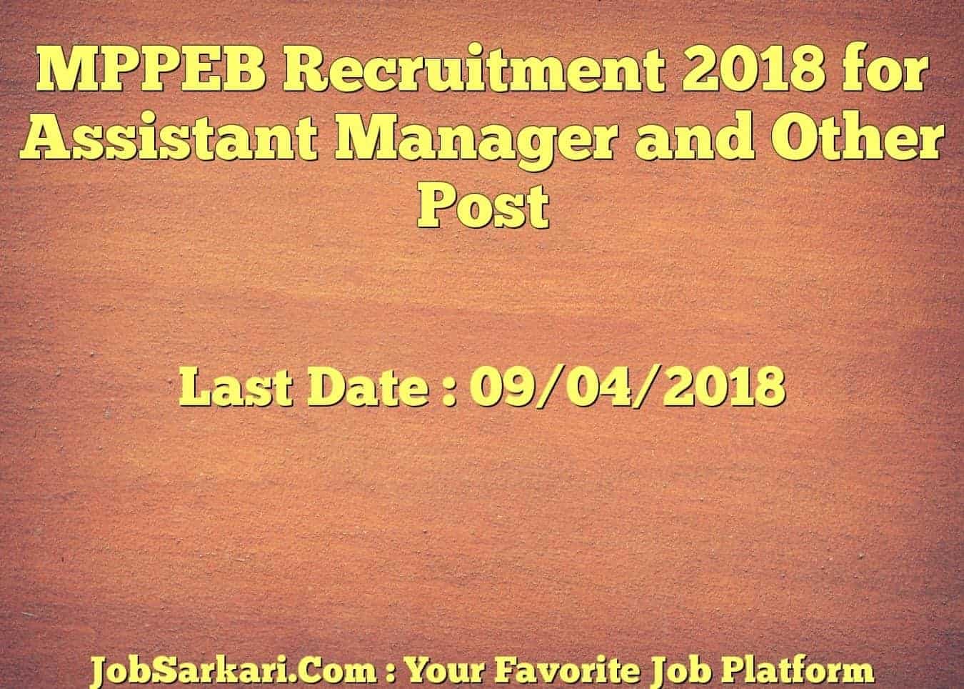 MPPEB Recruitment 2018 for Assistant Manager and Other Post