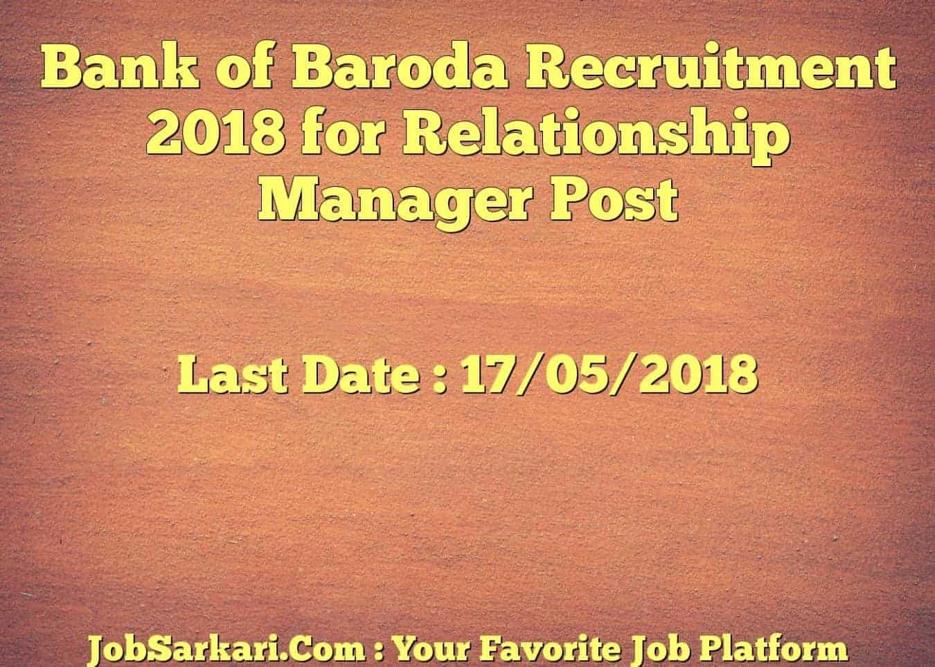 Bank of Baroda Recruitment 2018 for Relationship Manager Post