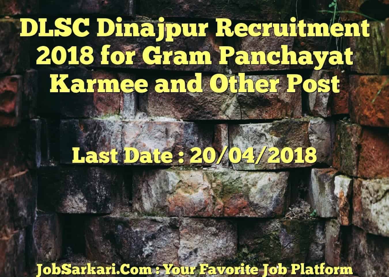 DLSC Dinajpur Recruitment 2018 for Gram Panchayat Karmee and Other Post