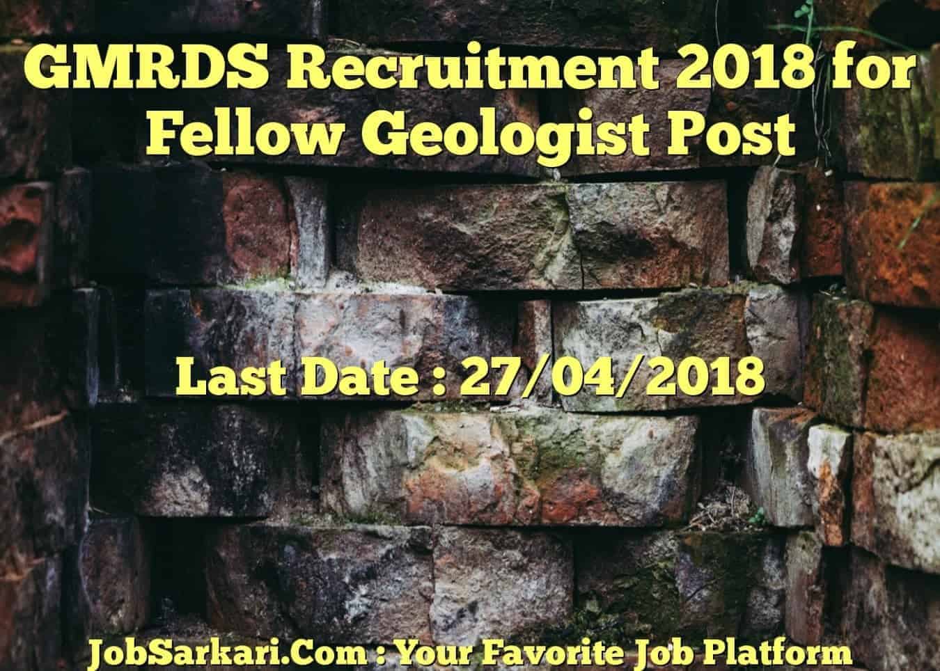 GMRDS Recruitment 2018 for Fellow Geologist Post