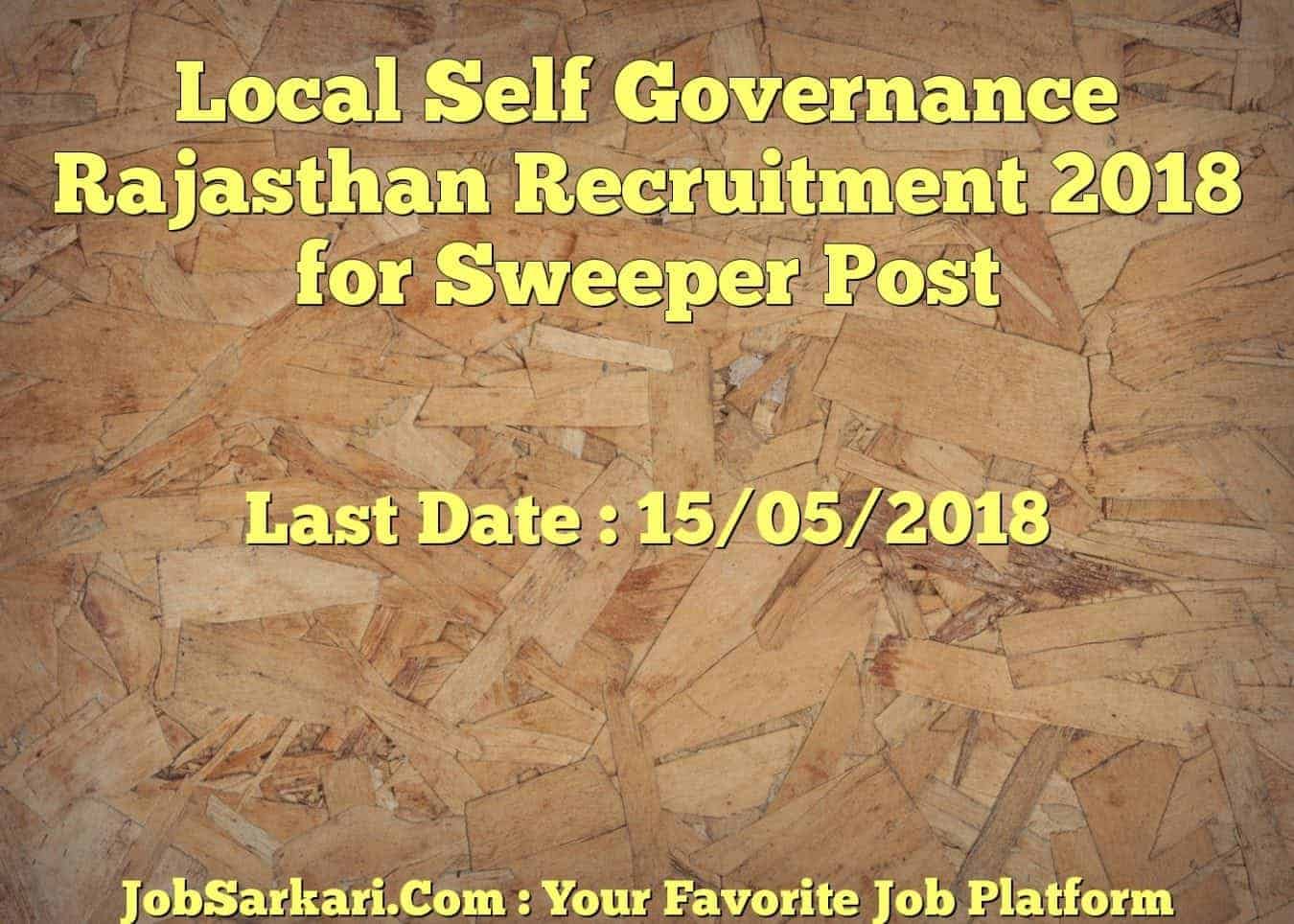 Local Self Governance Rajasthan Recruitment 2018 for Sweeper Post