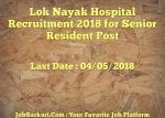 Lok Nayak Hospital Recruitment 2018 for Senior Resident Post