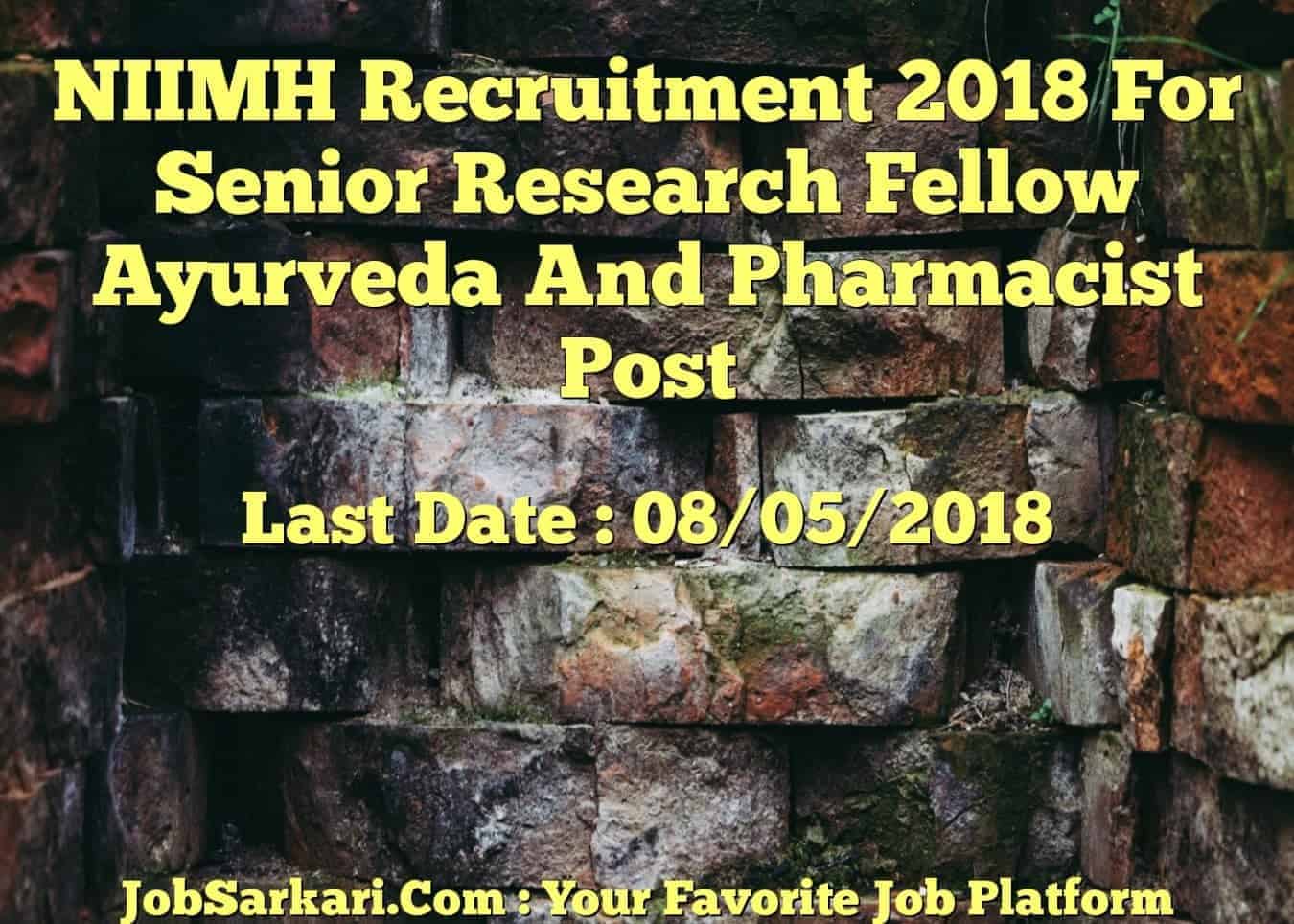 NIIMH Recruitment 2018 For Senior Research Fellow Ayurveda And Pharmacist Post