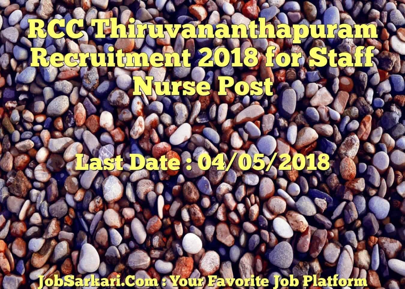 RCC Thiruvananthapuram Recruitment 2018 for Staff Nurse Post
