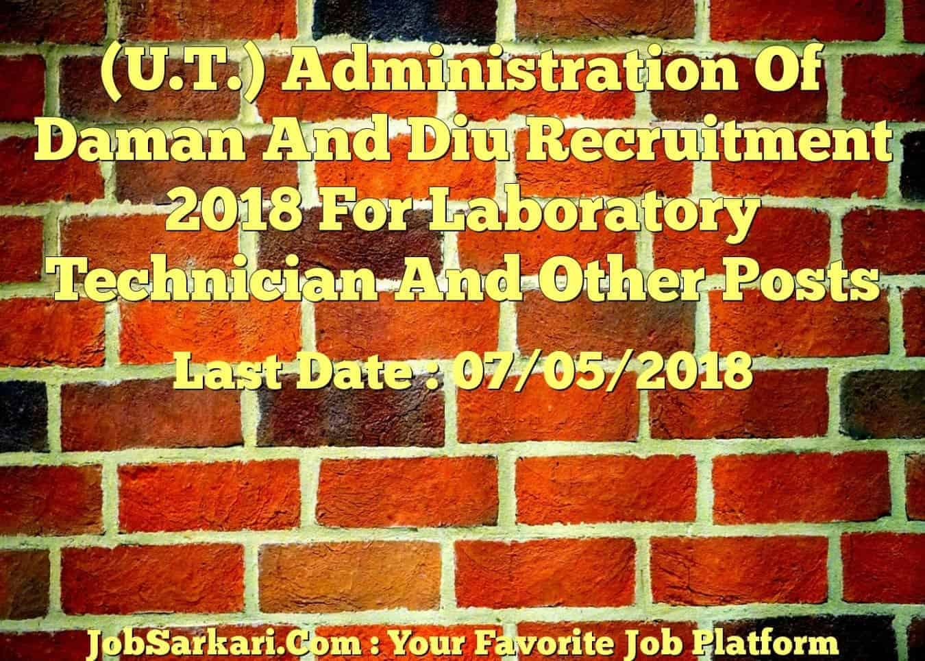 (U.T.) Administration Of Daman And Diu Recruitment 2018 For Laboratory Technician And Other Posts