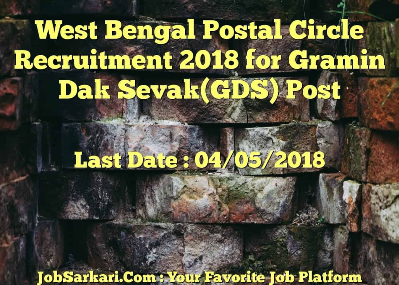 West Bengal Postal Circle Recruitment 2018 for Gramin Dak Sevak (GDS) Post