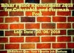 Bihar Police Recruitment 2018 for Constable and Fireman Post