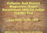 Collector And District Magistrate, Angul Recruitment 2018 For Junior Teacher Post
