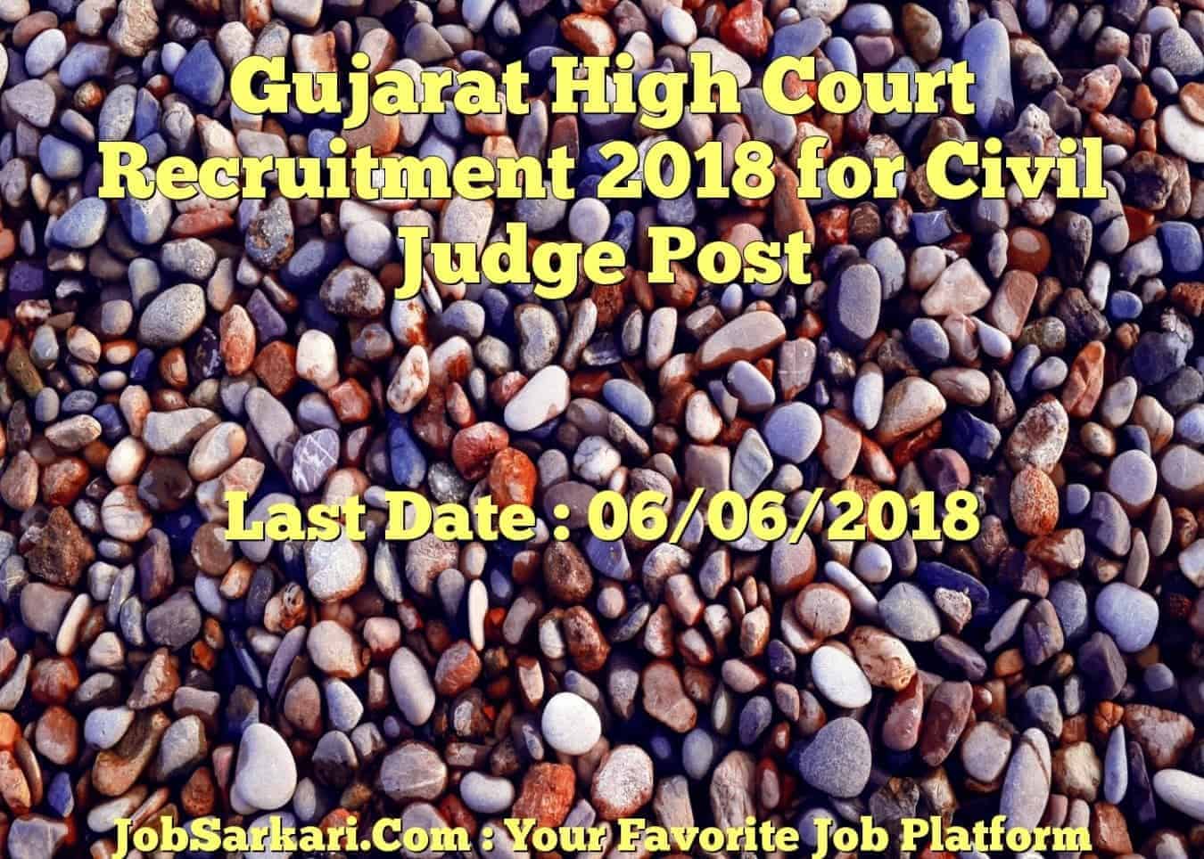 Gujarat High Court Recruitment 2018 for Civil Judge Post