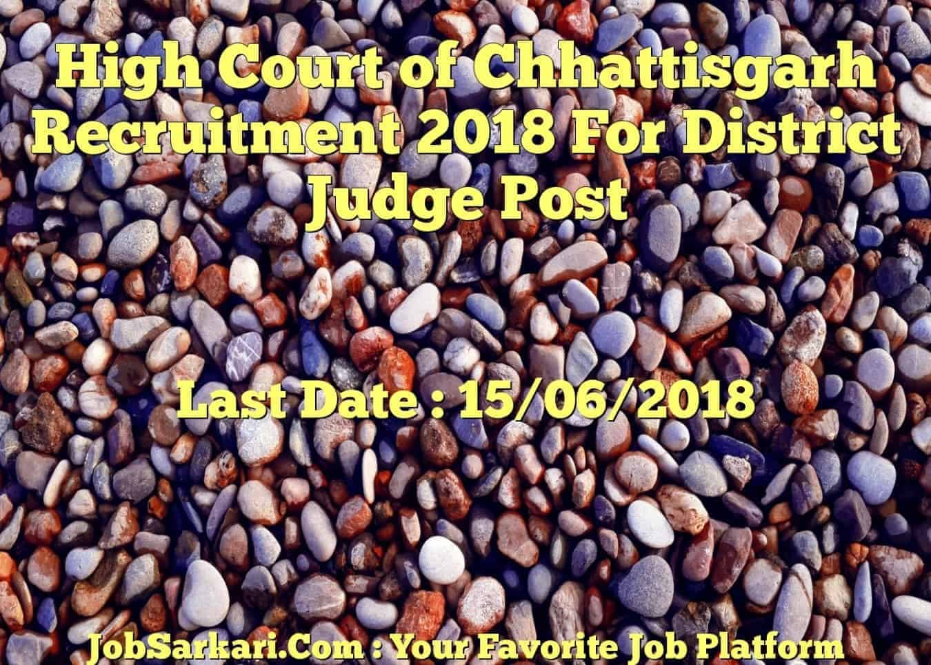High Court of Chhattisgarh Recruitment 2018 For District Judge Post