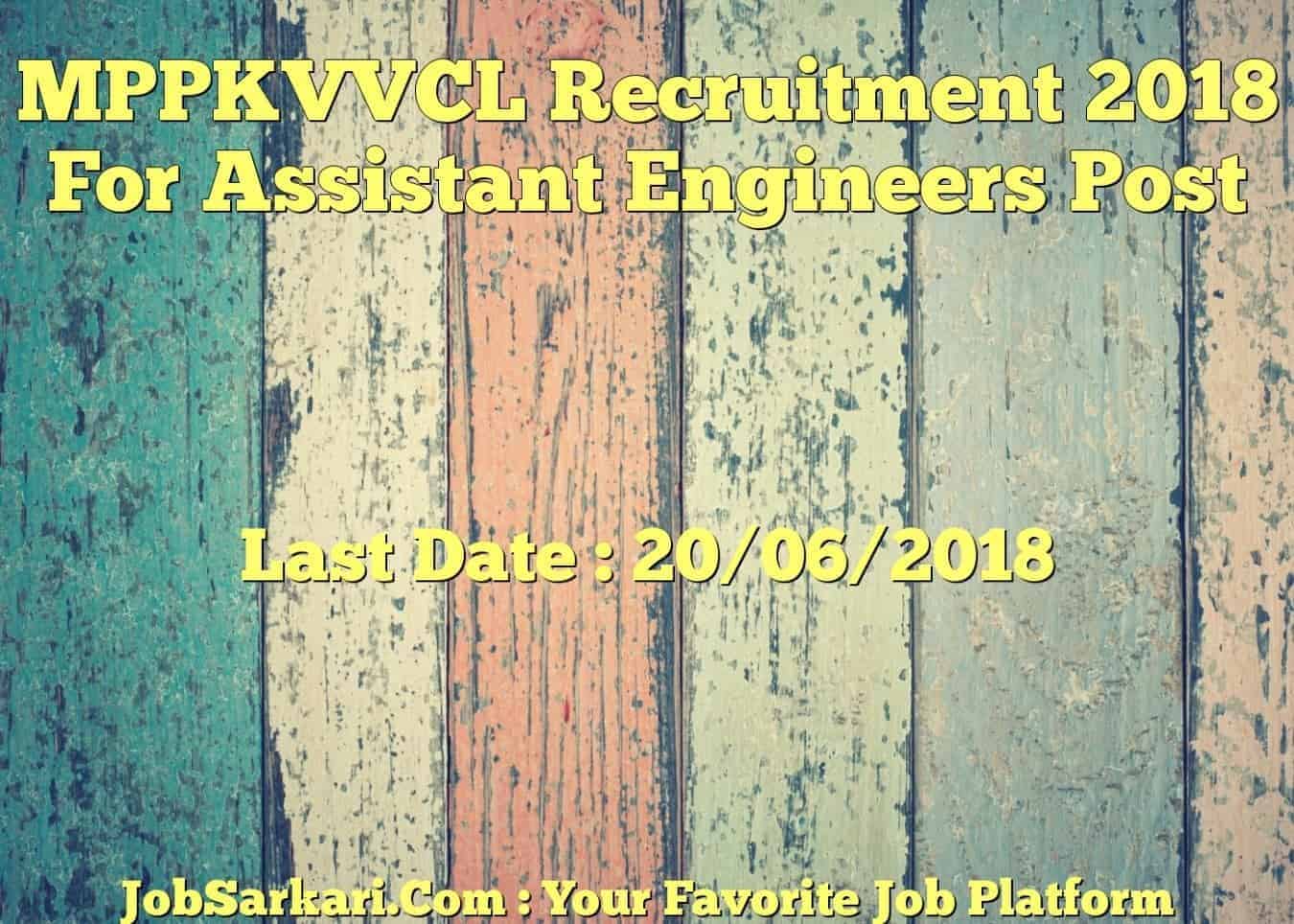 MPPKVVCL Recruitment 2018 For Assistant Engineers Post