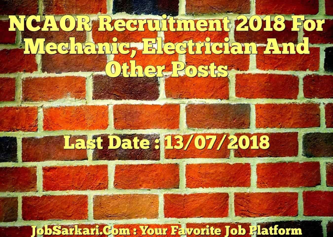 NCAOR Recruitment 2018 For Mechanic, Electrician And Other Posts