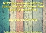 NIFT Recruitment 2018 For Junior Research Fellow And Feild Assistant Post