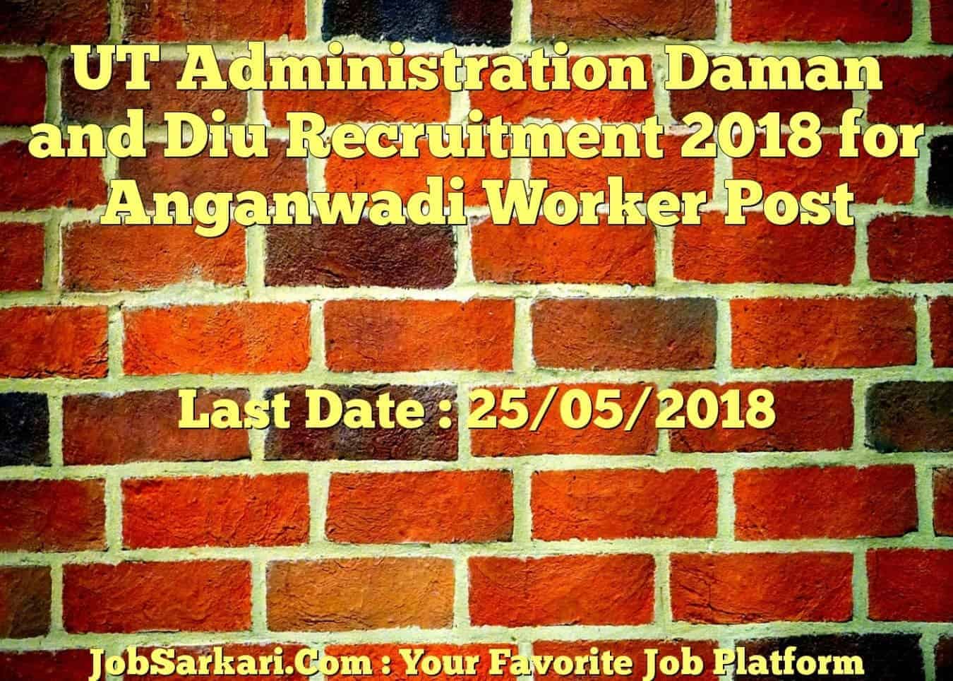 UT Administration Daman and Diu Recruitment 2018 for Anganwadi Worker Post
