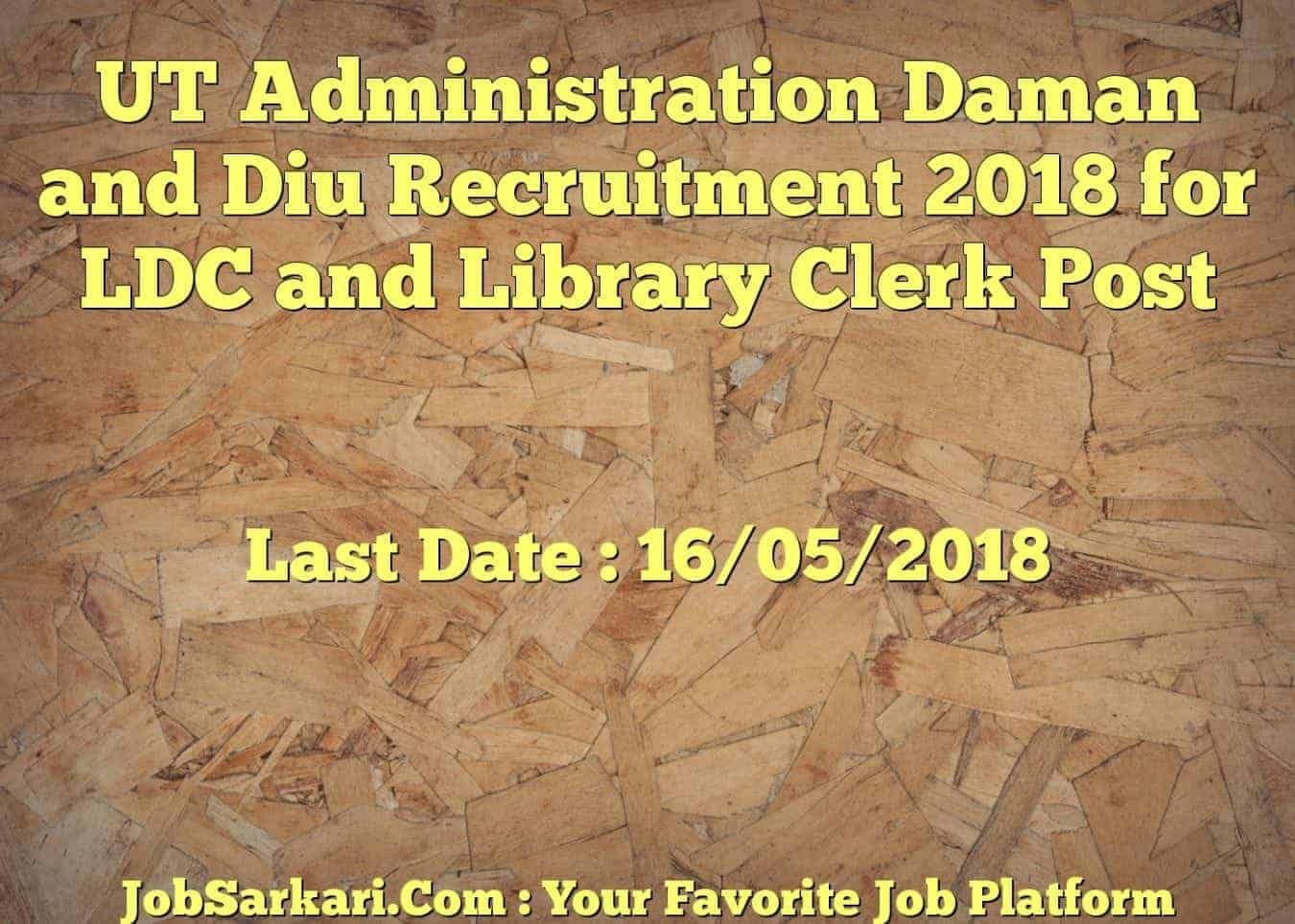 UT Administration Daman and Diu Recruitment 2018 for LDC and Library Clerk Post