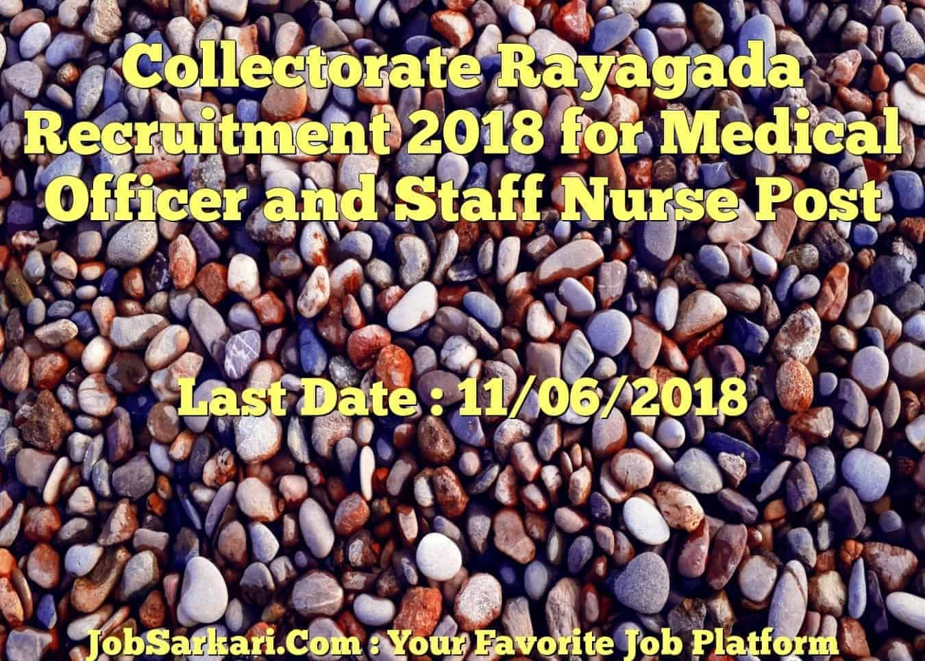 Collectorate Rayagada Recruitment 2018 for Medical Officer and Staff Nurse Post