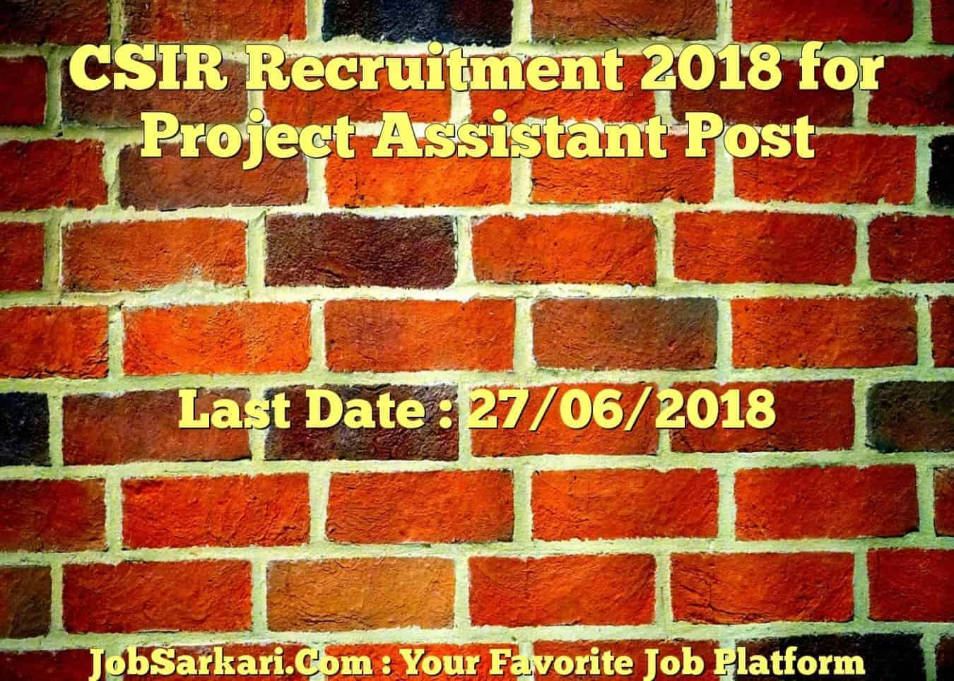 CSIR Recruitment 2018 for Project Assistant Post