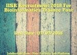 IISR Recruitment 2018 For Bioinformatics Trainee Post
