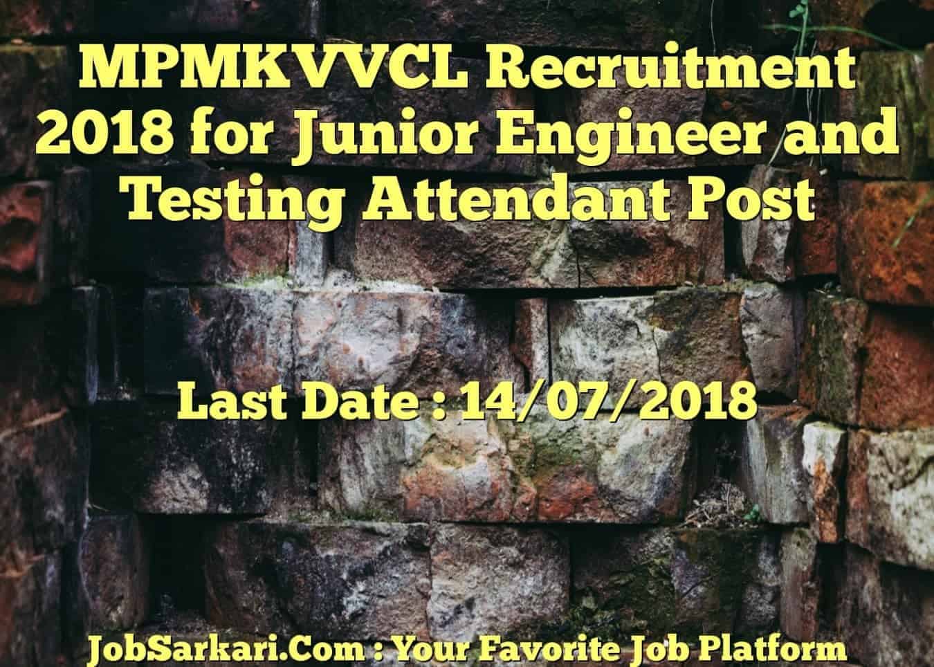 MPMKVVCL Recruitment 2018 for Junior Engineer and Testing Attendant Post
