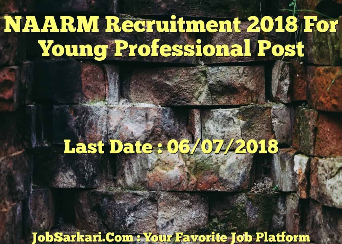NAARM Recruitment 2018 For Young Professional Post
