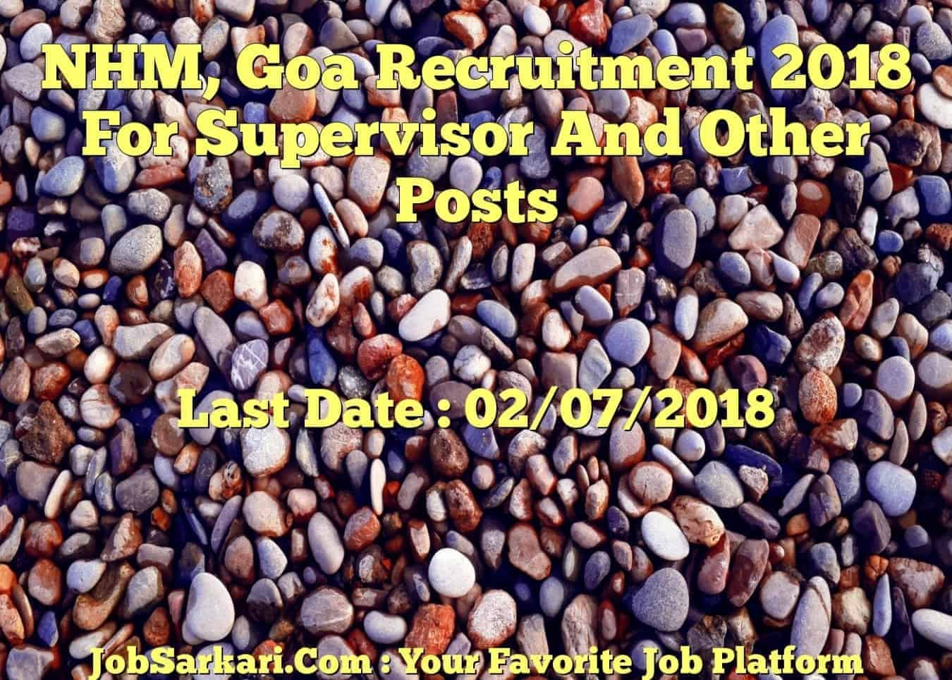 NHM, Goa Recruitment 2018 For Supervisor And Other Posts