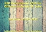 RBI Recruitment 2018 for Officers in Grade ‘B’ Jobs