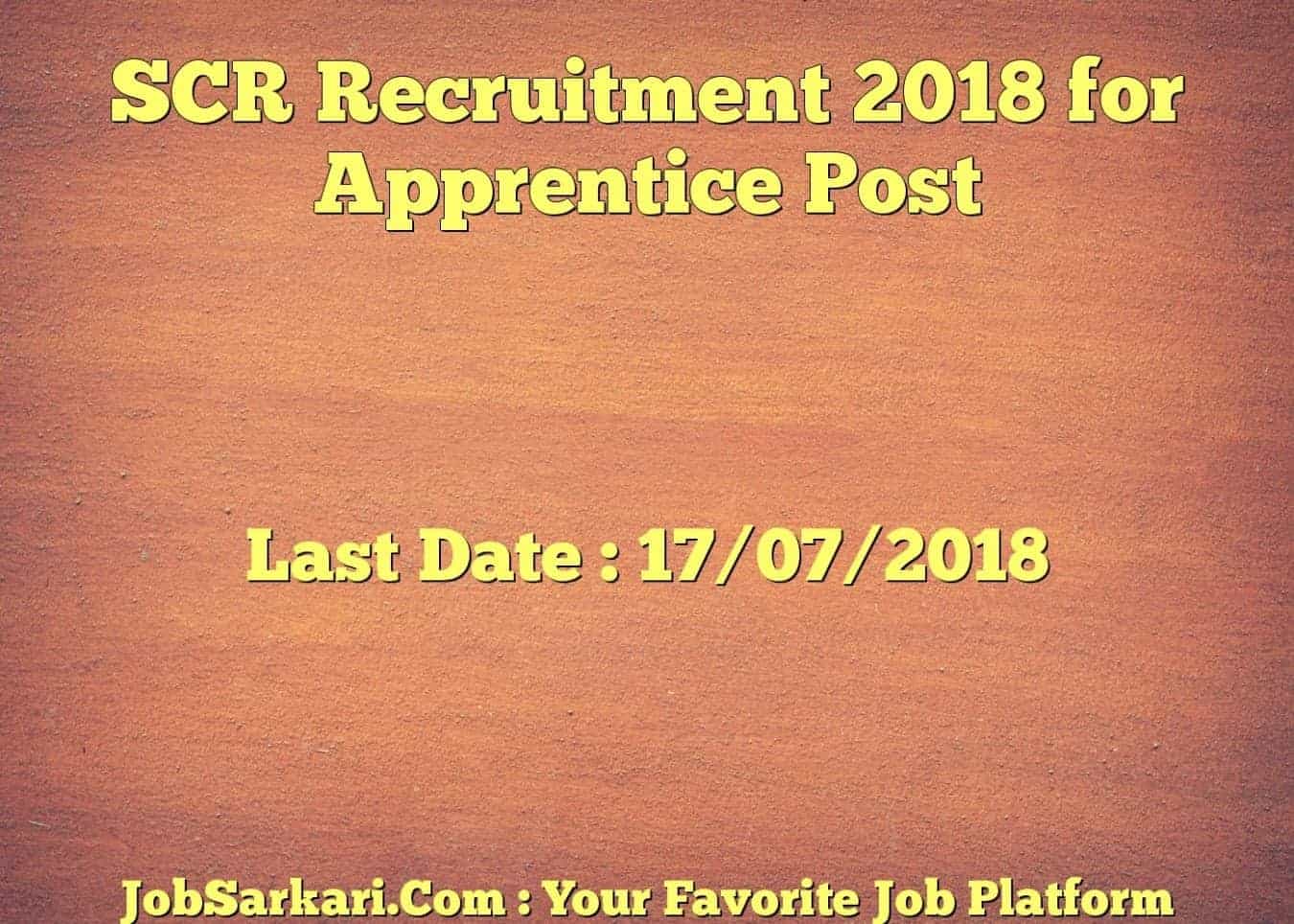 SCR Recruitment 2018 for Apprentice Post