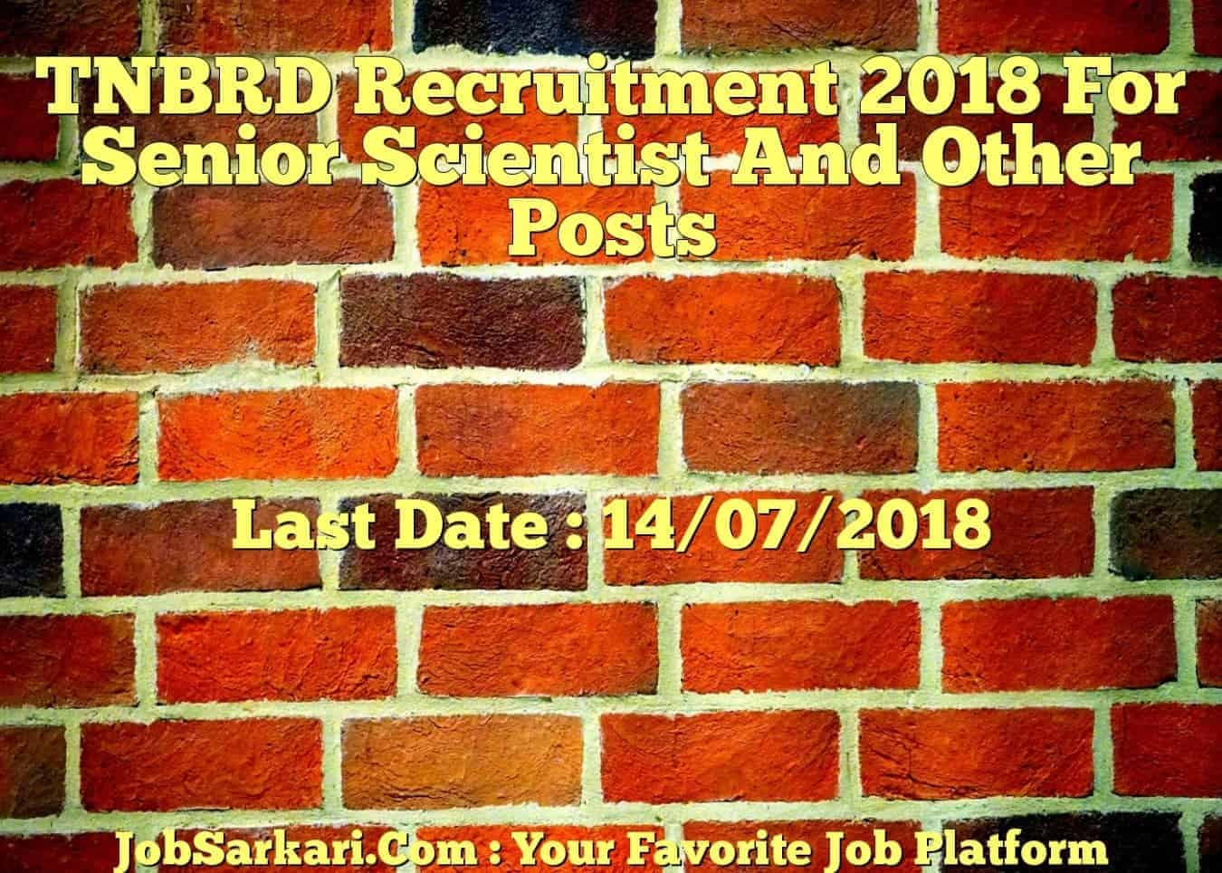 TNBRD Recruitment 2018 For Senior Scientist And Other Posts
