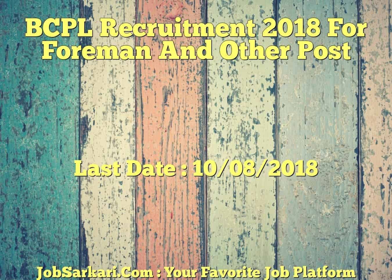 BCPL Recruitment 2018 For Foreman And Other Post
