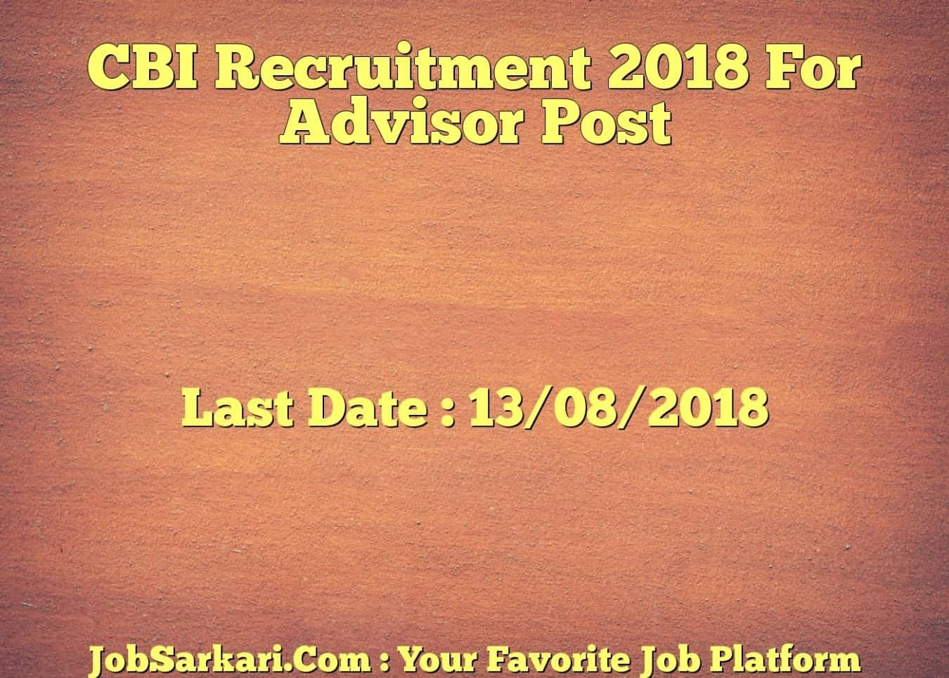 CBI Recruitment 2018 For Advisor Post