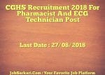 CGHS Recruitment 2018 For Pharmacist And ECG Technician Post