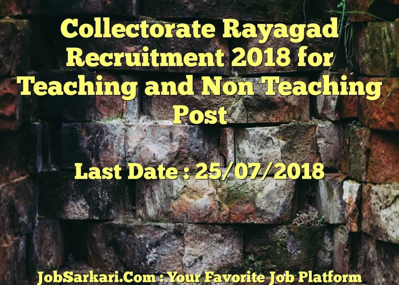 Collectorate Rayagad Recruitment 2018 for Teaching and Non Teaching Post