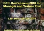 DCIL Recruitment 2018 for Manager and Trainee Post
