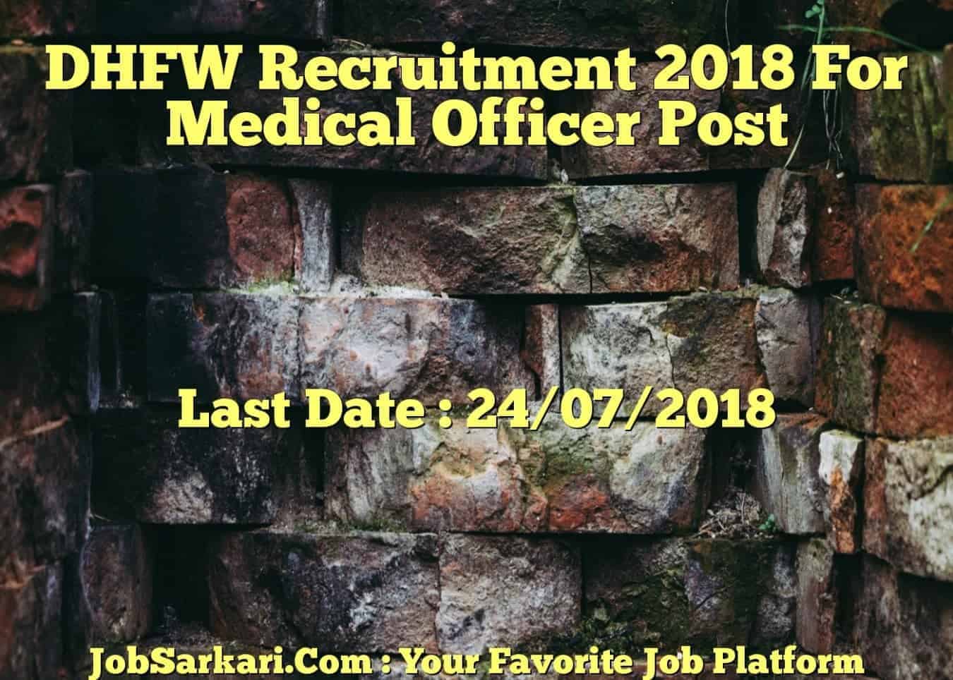 DHFW Recruitment 2018 For Medical Officer Post