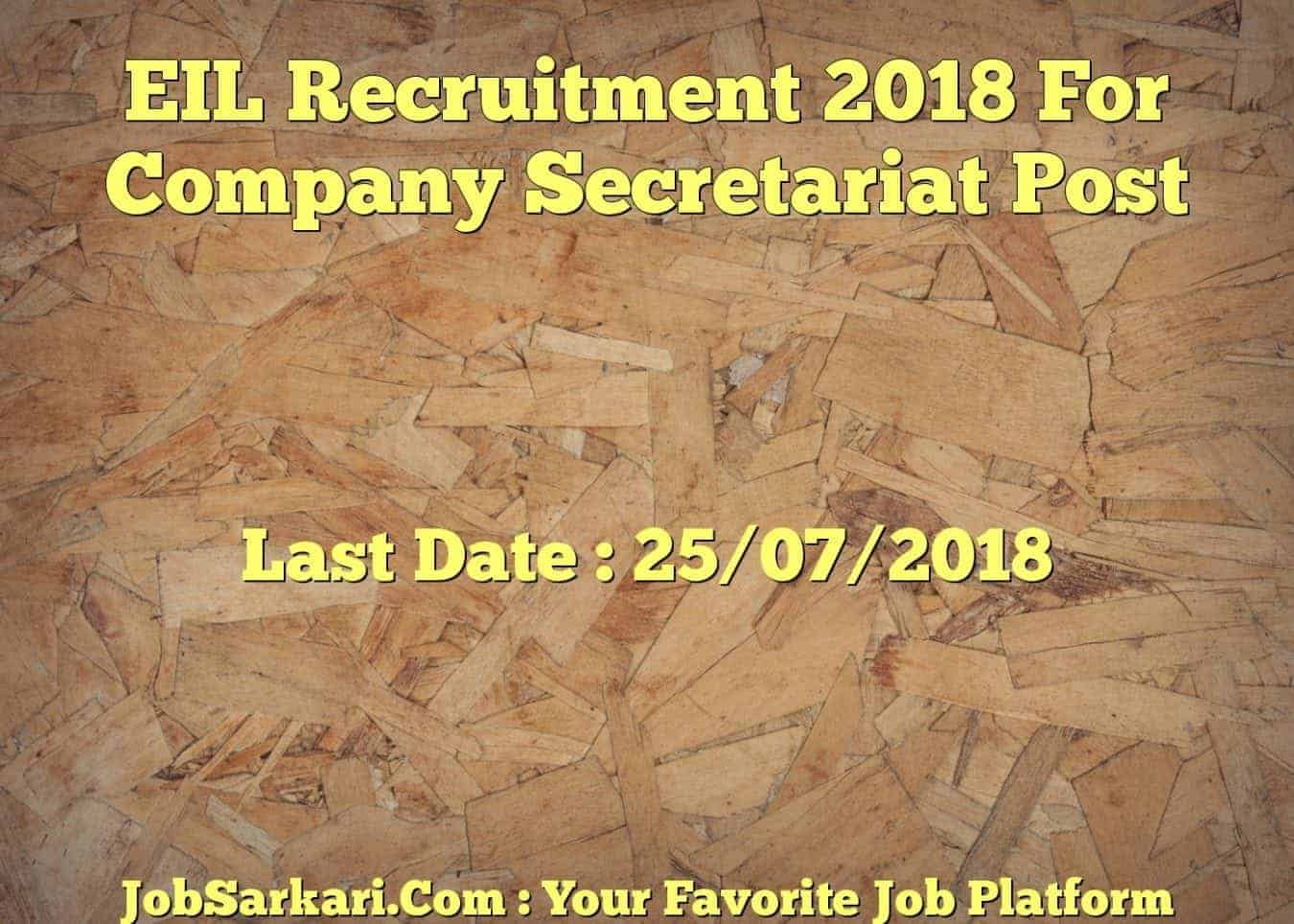 EIL Recruitment 2018 For Company Secretariat Post