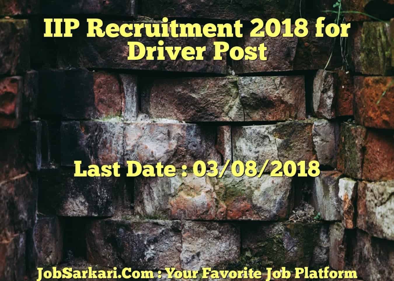 IIP Recruitment 2018 for Driver Post