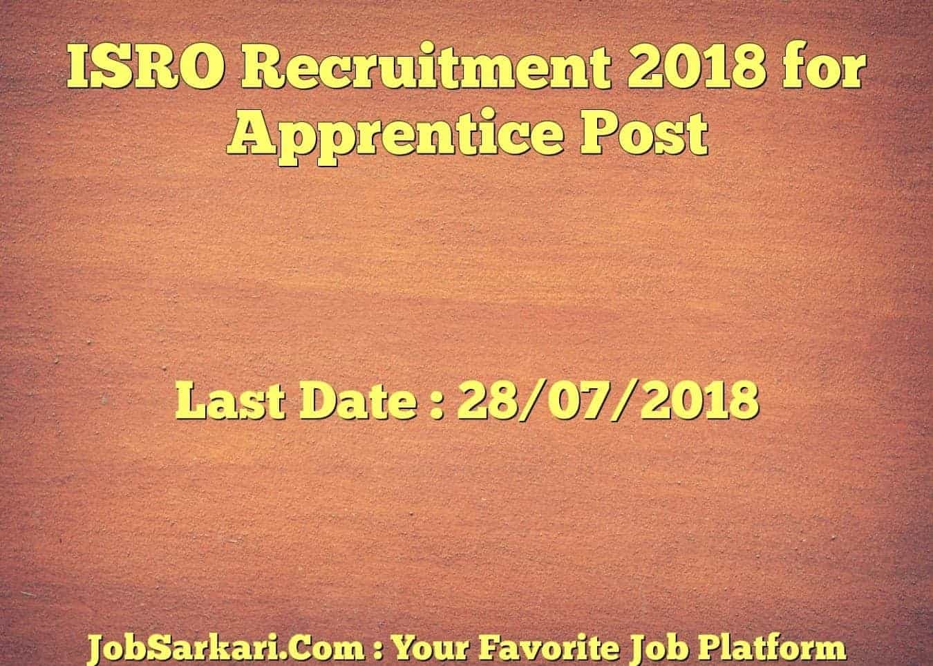ISRO Recruitment 2018 for Apprentice Post