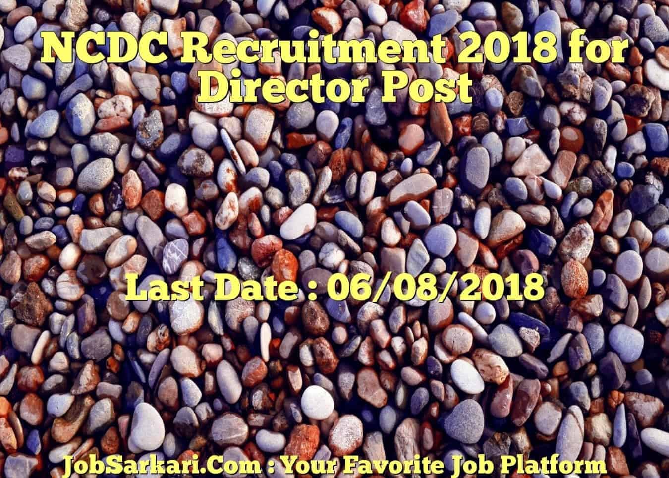 NCDC Recruitment 2018 for Director Post