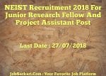 NEIST Recruitment 2018 For Junior Research Fellow And Project Assistant Post