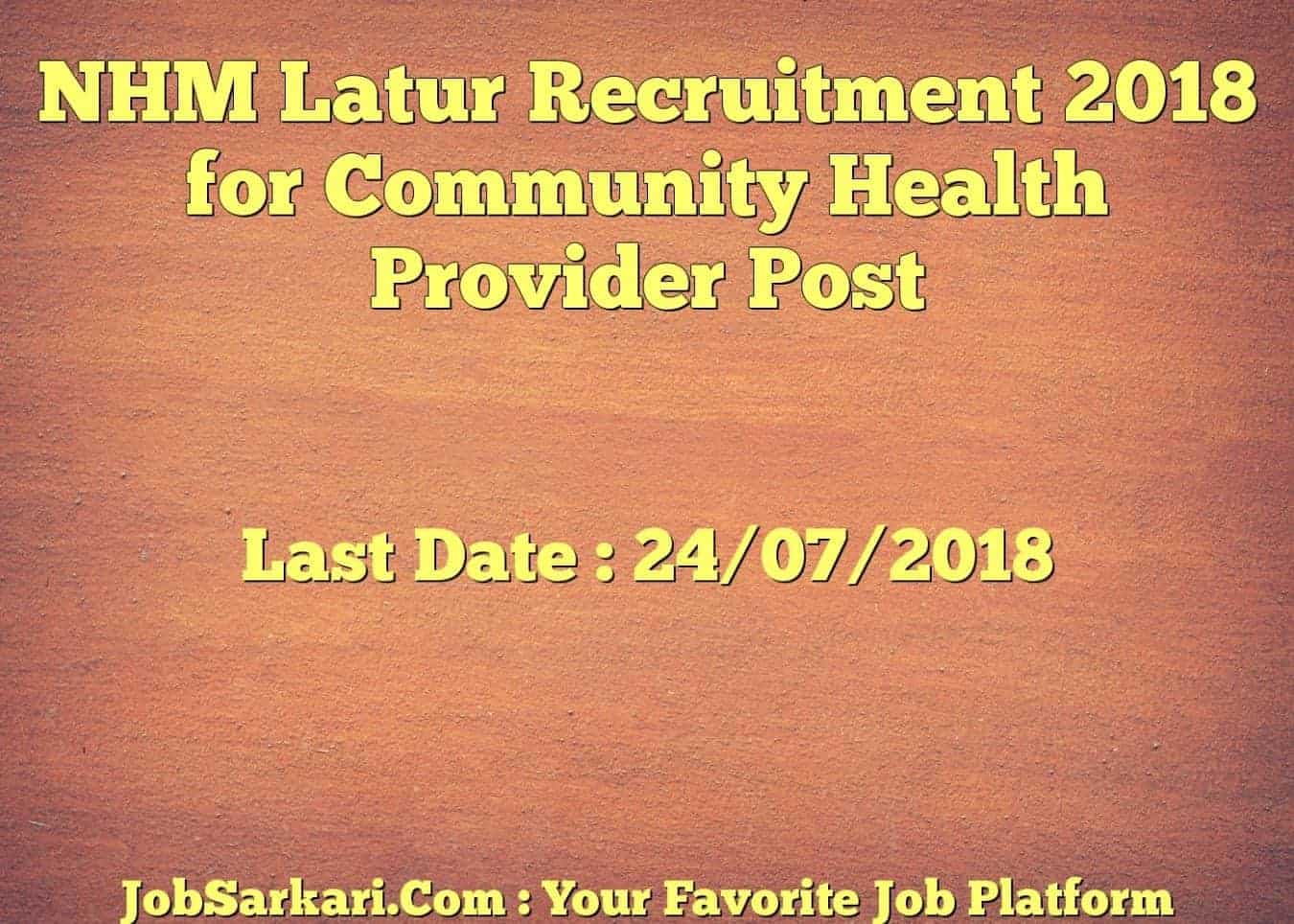 NHM Latur Recruitment 2018 for Community Health Provider Post