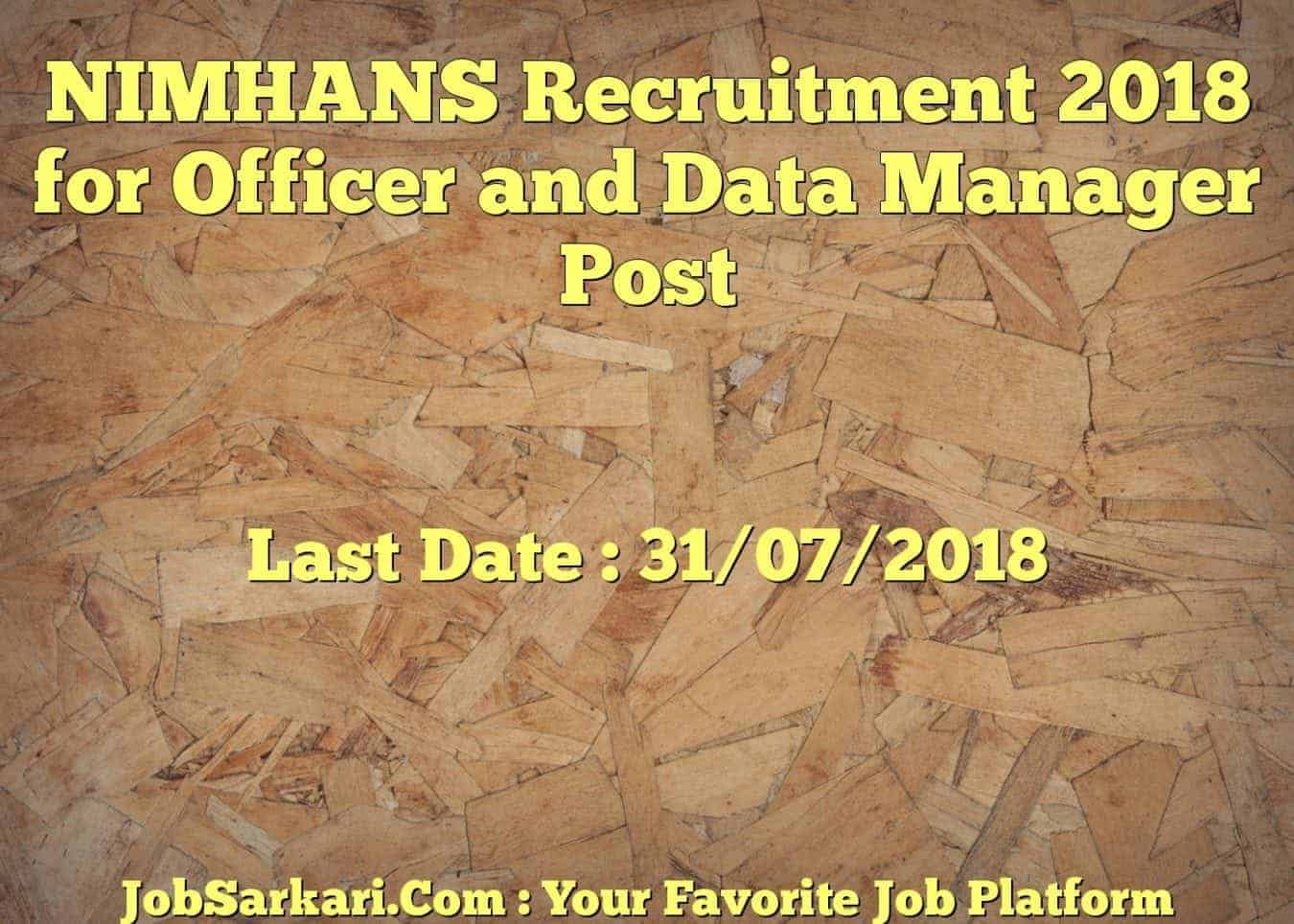 NIMHANS Recruitment 2018 for Officer and Data Manager Post