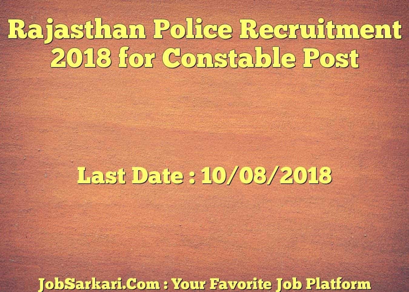 Rajasthan Police Recruitment 2018 for Constable Post