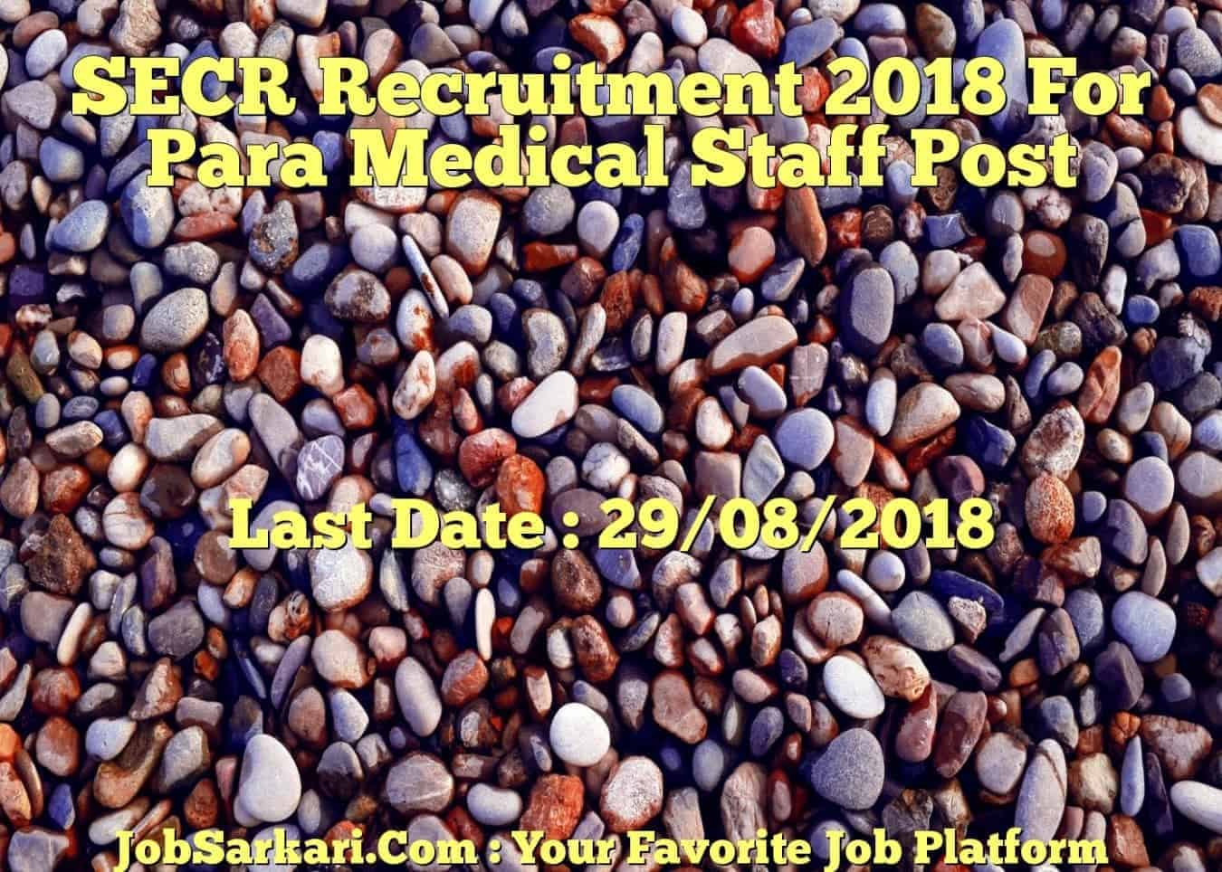SECR Recruitment 2018 For Para Medical Staff Post