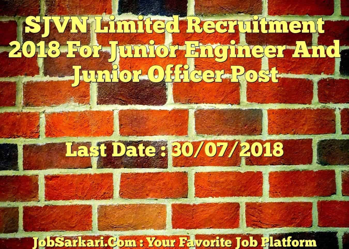SJVN Limited Recruitment 2018 For Junior Engineer And Junior Officer Post