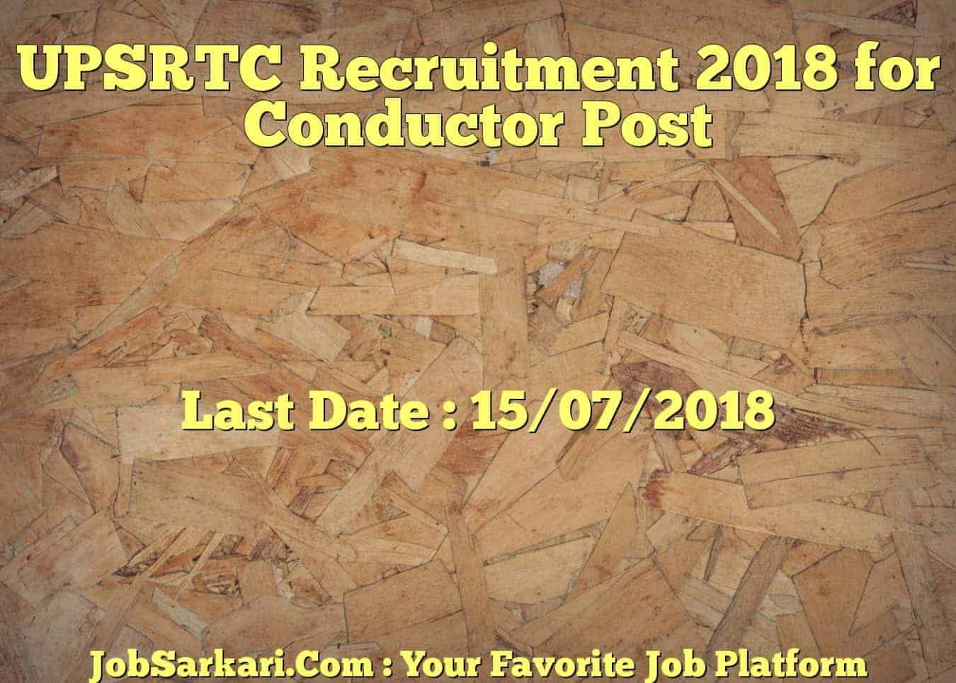 UPSRTC Recruitment 2018 for Conductor Post (Cancellation)