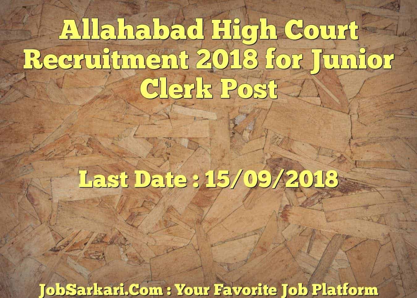 Allahabad High Court Recruitment 2018 for Junior Clerk Post