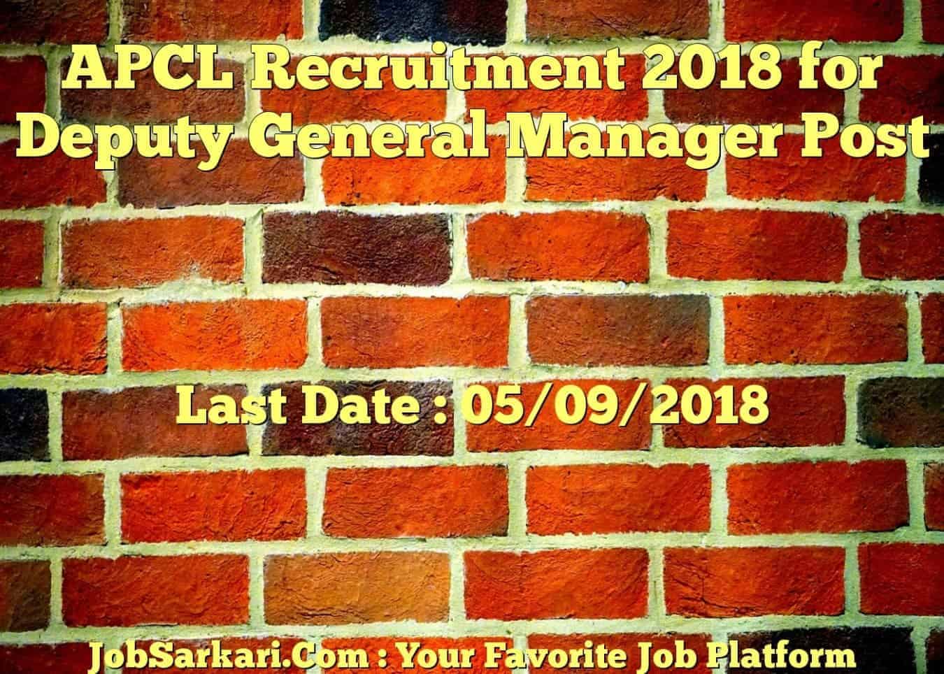 APCL Recruitment 2018 for Deputy General Manager Post